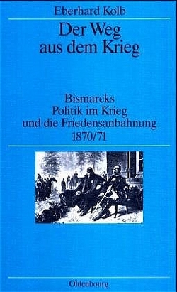 Der Weg aus dem Krieg von Kolb,  Eberhard