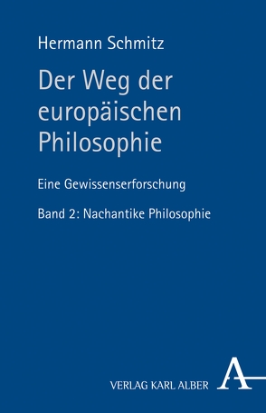 Der Weg der europäischen Philosophie von Schmitz,  Hermann