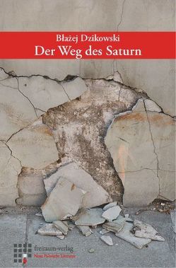 Der Weg des Saturn von Dzikowski,  Blazej, Schulz,  Paulina