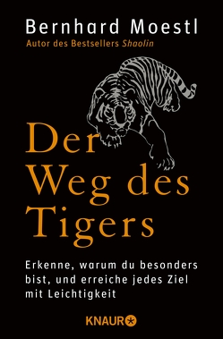 Der Weg des Tigers von Moestl,  Bernhard