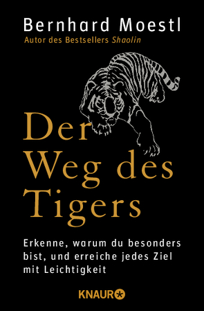 Der Weg des Tigers von Moestl,  Bernhard