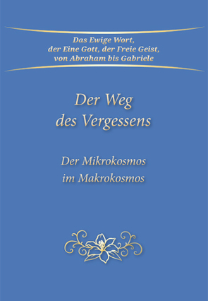 Der Weg des Vergessens von Gabriele