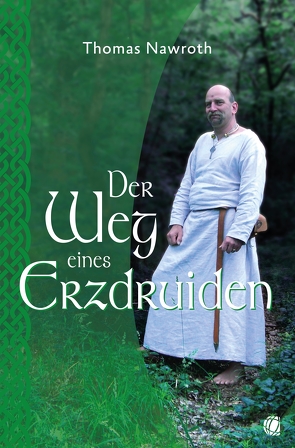 Der Weg eines Erzdruiden von Nawroth,  Thomas