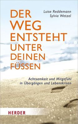 Der Weg entsteht unter deinen Füßen von Krause,  Annette, Reddemann,  Luise, Stoll,  Barbara, Wetzel,  Sylvia