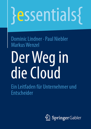 Der Weg in die Cloud von Lindner,  Dominic, Niebler,  Paul, Wenzel,  Markus