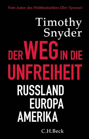 Der Weg in die Unfreiheit von Höber,  Ulla, Roller,  Werner, Snyder,  Timothy