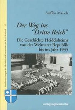 Der Weg ins Dritte Reich von Maisch,  Steffen