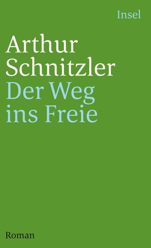 Der Weg ins Freie von Schmidt-Bergmann,  Hansgeorg, Schnitzler,  Arthur