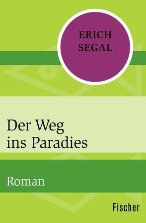 Der Weg ins Paradies von Segal,  Erich, Stege,  Gisela