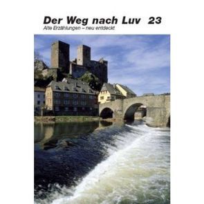 Der Weg nach Luv – Band 23 von Kunz,  Eugen