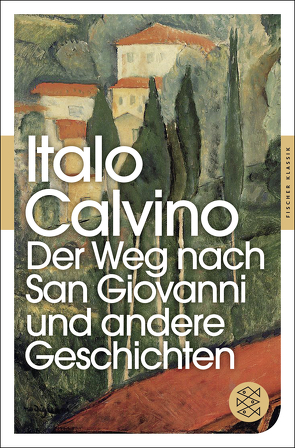 Der Weg nach San Giovanni und andere Geschichten von Calvino,  Italo, Kroeber,  Burkhart