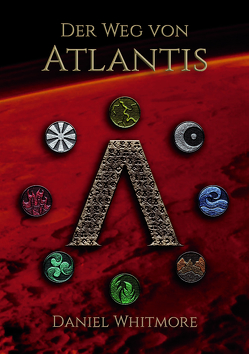 Der Weg von Atlantis von Whitmore,  Daniel
