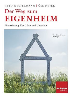 Der Weg zum Eigenheim von Meyer,  Üsé, Reto,  Westermann