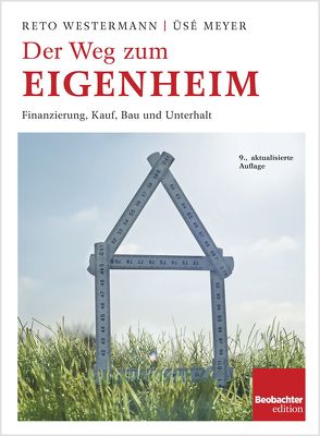 Der Weg zum Eigenheim von Meyer,  Üsé, Reto,  Westermann