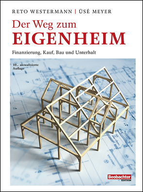 Der Weg zum Eigenheim von Meyer,  Üsé, Reto,  Westermann