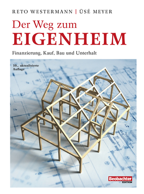 Der Weg zum Eigenheim von Meyer,  Üsé, Westermann,  Reto