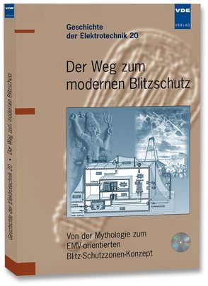 Der Weg zum modernen Blitzschutz von Hasse,  Peter