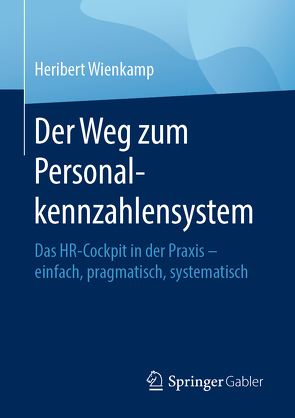 Der Weg zum Personalkennzahlensystem von Wienkamp,  Heribert