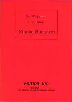 Der Weg zum Sozialismus von Bucharin,  Nikolaj I