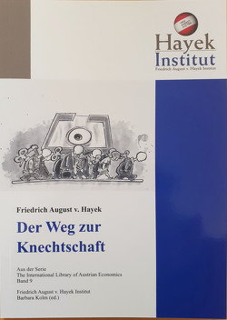 Der Weg zur Knechtschaft von Hayek,  Friedrich August