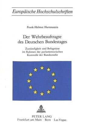 Der Wehrbeauftragte des deutschen Bundestages von Hartenstein,  Frank-Helmut