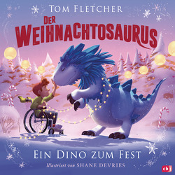 Der Weihnachtosaurus – Ein Dino zum Fest von Devries,  Shane, Fletcher,  Tom, Jaekel,  Franziska