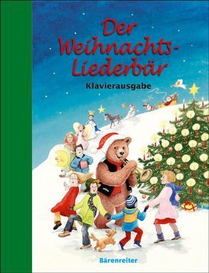Der Weihnachts-Liederbär – Klavierausgabe von Groß,  Stefan, Heimbucher,  Christoph, Kloss,  Berthold