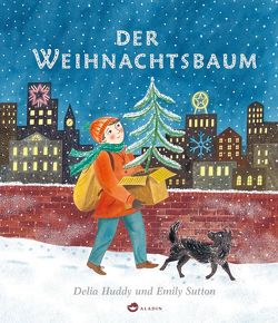 Der Weihnachtsbaum von Birkenstädt,  Sophie, Huddy,  Delia, Sutton,  Emily