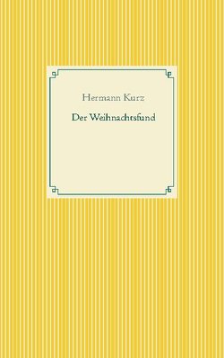 Der Weihnachtsfund von Kurz,  Hermann