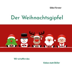 Der Weihnachtsgipfel von Förster,  Silke