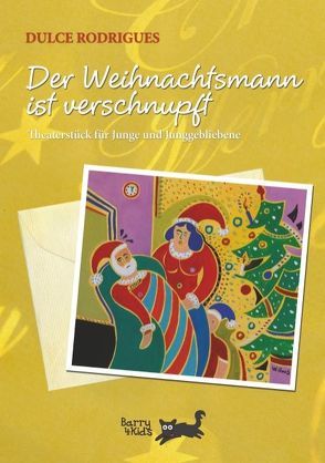 Der Weihnachtsmann ist verschnupft von Rodrigues,  Dulce