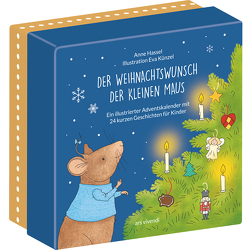 Der Weihnachtswunsch der kleinen Maus (Neuauflage) von Hassel,  Anne, Künzel,  Eva