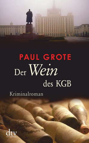 Der Wein des KGB von Grote,  Paul