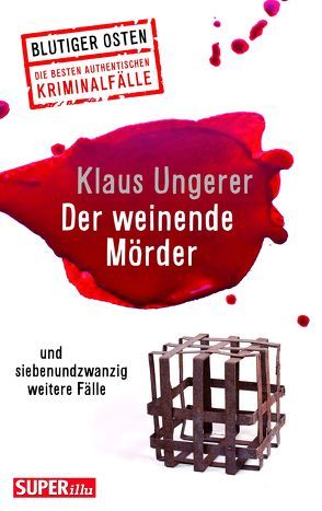 Der weinende Mörder von Ungerer,  Klaus