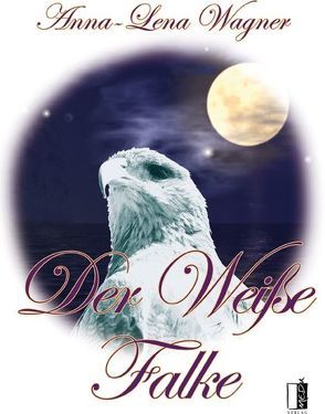 Der Weiße Falke von Wagner,  Anna-Lena