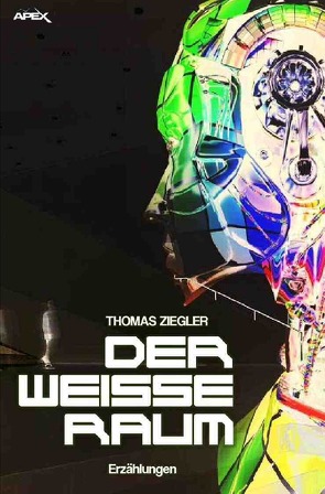 DER WEISSE RAUM von Ziegler,  Thomas