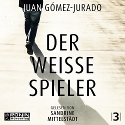 Der weiße Spieler von Gómez-Jurado,  Juan, Martin,  Sybille, Mittelstädt,  Sandrine