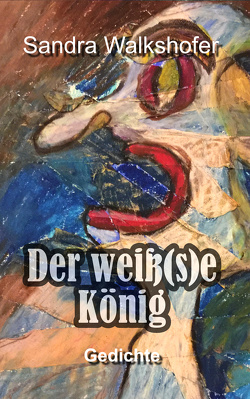 Der weiß(s)e König von Walkshofer,  Sandra