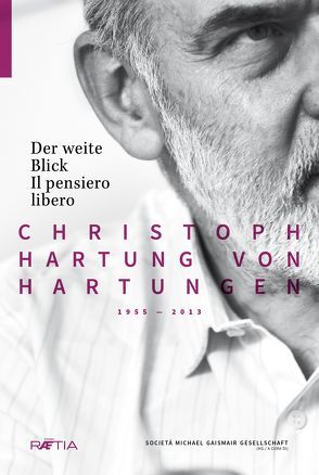 Der weite Blick Il pensiero libero von Hartung von Hartungen,  Christoph, Michael-Gaismair-Gesellschaft
