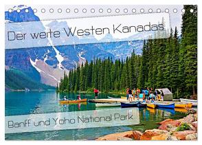 Der weite Westen Kanadas – Banff und Yoho National Park (Tischkalender 2024 DIN A5 quer), CALVENDO Monatskalender von Schaefer,  Nico