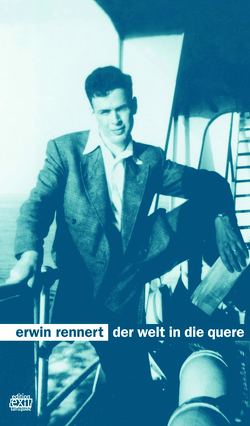 Der Welt in die Quere von Rennert,  Erwin