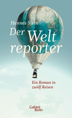 Der Weltreporter von Stein,  Hannes