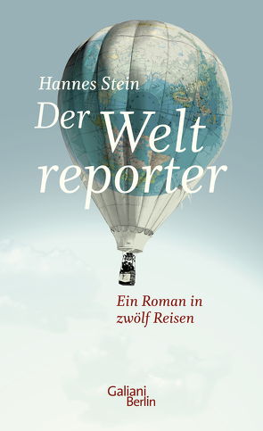 Der Weltreporter von Stein,  Hannes