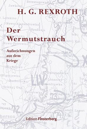 Der Wermutstrauch von Rexroth,  H. G.
