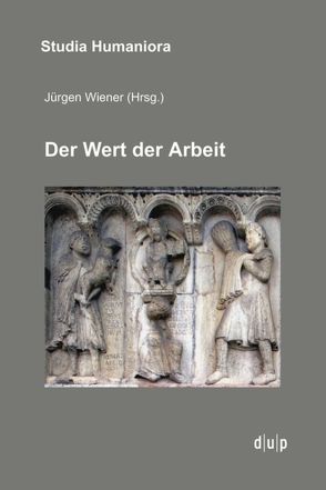 Der Wert der Arbeit von Wiener,  Jürgen