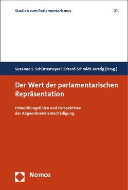 Der Wert der parlamentarischen Repräsentation von Schmidt-Jortzig,  Edzard, Schüttemeyer,  Suzanne S