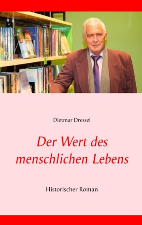 Der Wert des menschlichen Lebens von Dressel,  Dietmar