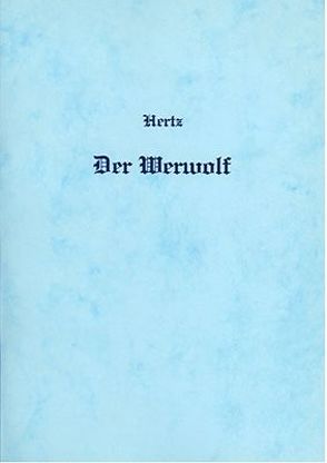 Der Werwolf von Hertz,  Wilhelm