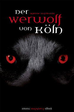 Der Werwolf von Köln von Angelowski,  Myriane