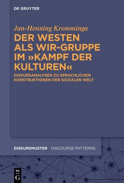 Der Westen als Wir-Gruppe im „Kampf der Kulturen“ von Kromminga,  Jan-Henning